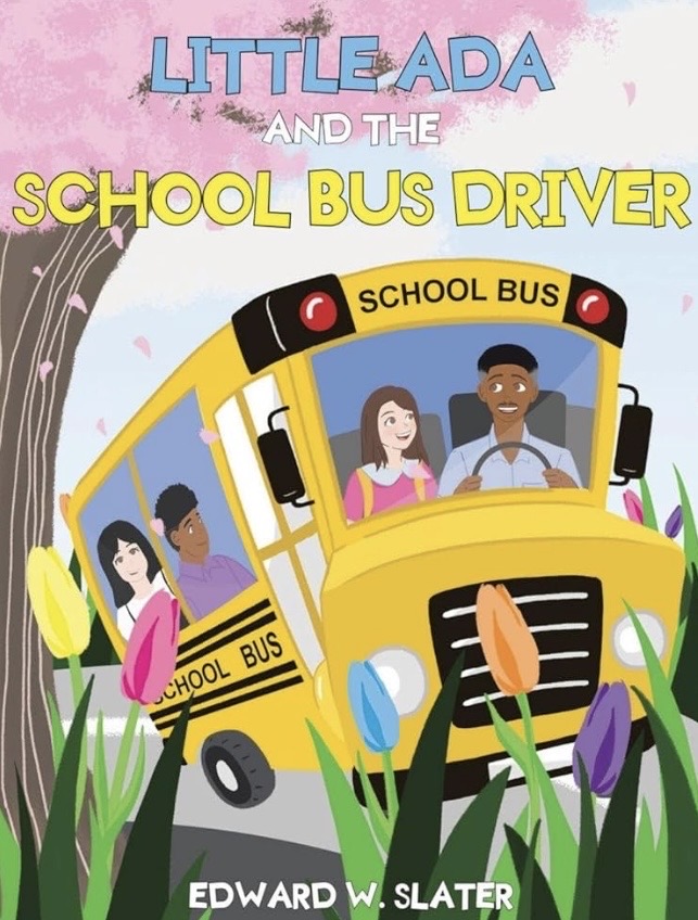 Cover of Little Ada and the School Bus Driver by Edward W. Slater